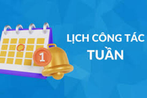 Lịch công tác tuần từ ngày 01/6/2026 đến ngày 07/6/2026 (bổ sung)